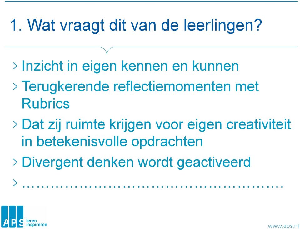 reflectiemomenten met Rubrics Dat zij ruimte krijgen