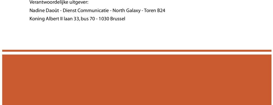 Communicatie - North Galaxy -