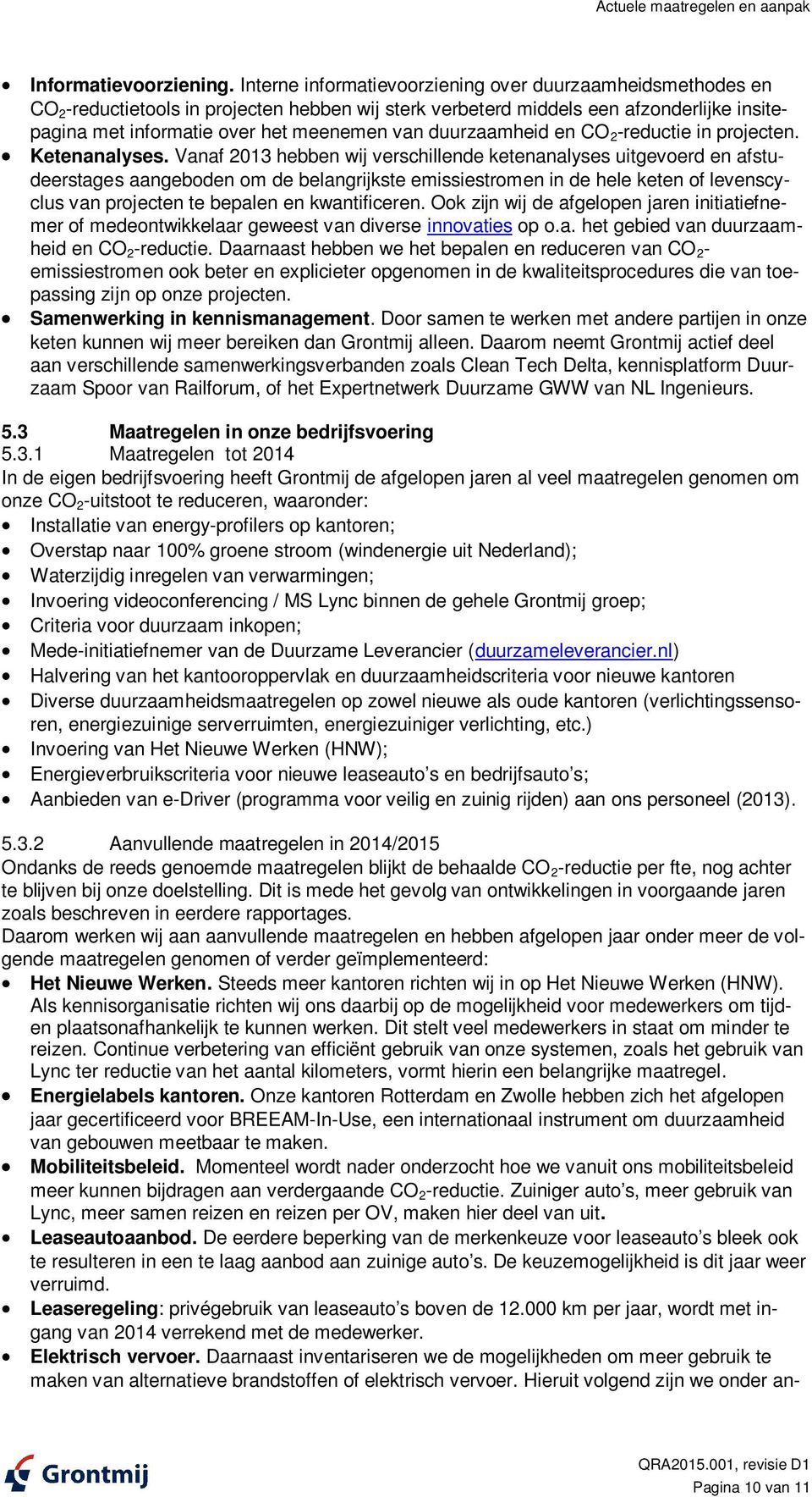 duurzaamheid en CO 2 -reductie in projecten. Ketenanalyses.