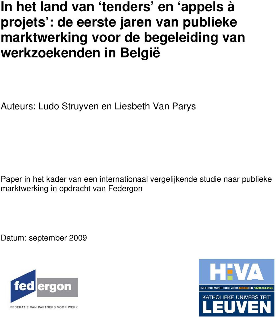 Struyven en Liesbeth Van Parys Paper in het kader van een internationaal