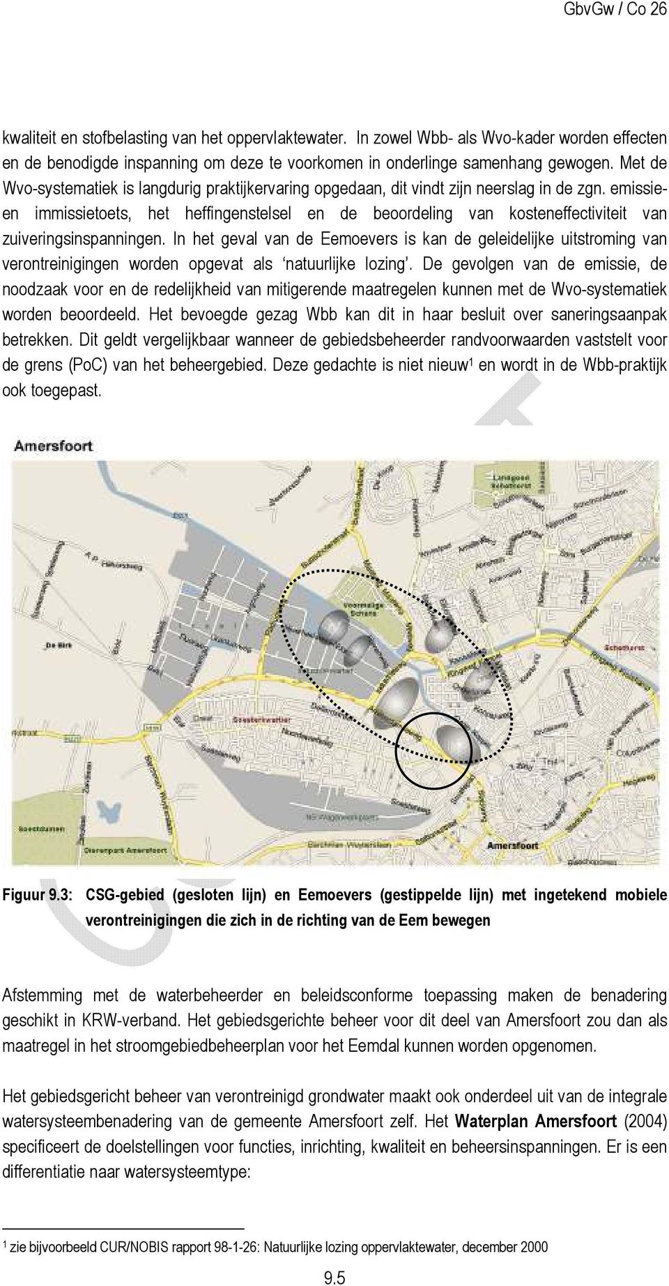 emissieen immissietoets, het heffingenstelsel en de beoordeling van kosteneffectiviteit van zuiveringsinspanningen.