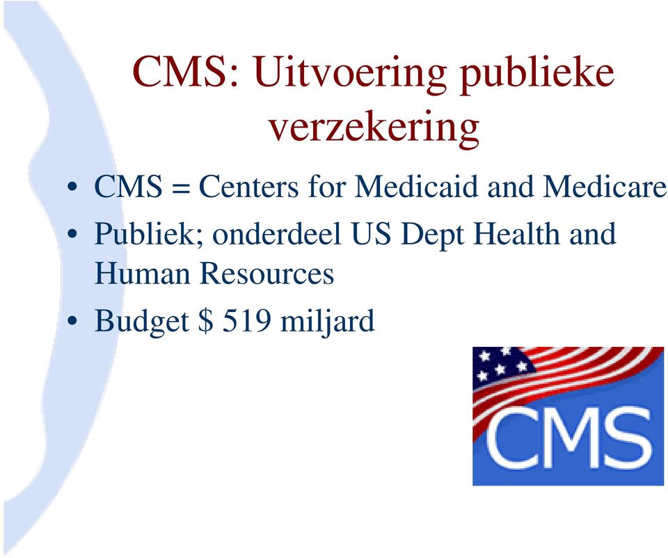 Medicare Publiek; onderdeel US Dept