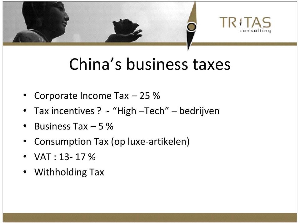 - High Tech bedrijven Business Tax 5 %