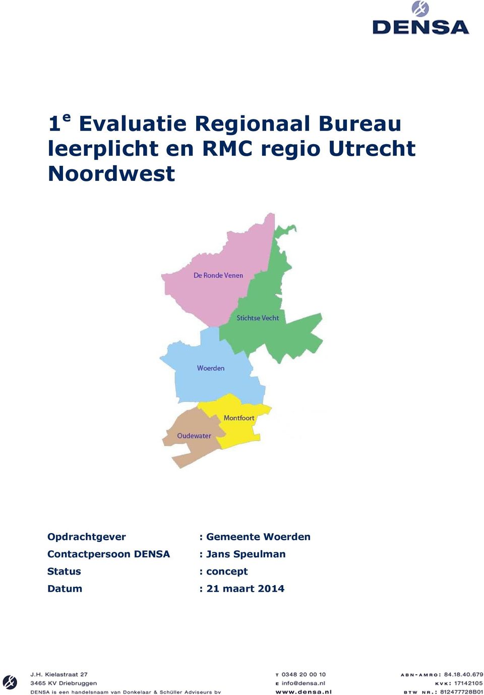 Gemeente Woerden Contactpersoon DENSA : Jans