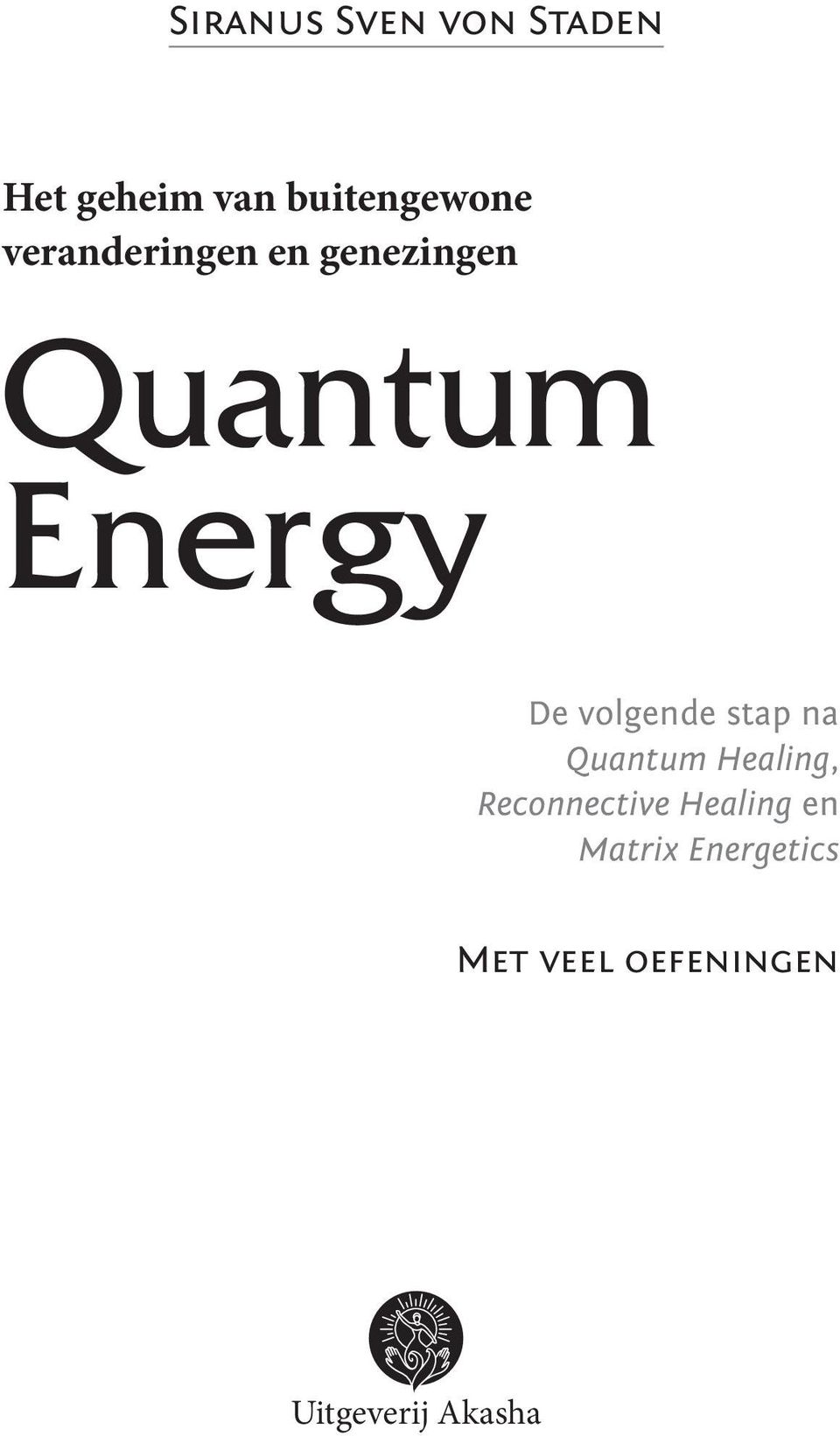 volgende stap na Quantum Healing, Reconnective