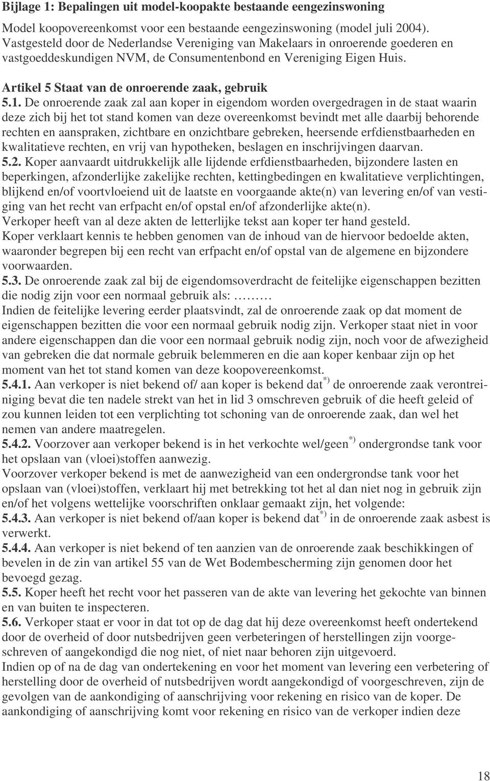 Artikel 5 Staat van de onroerende zaak, gebruik 5.1.