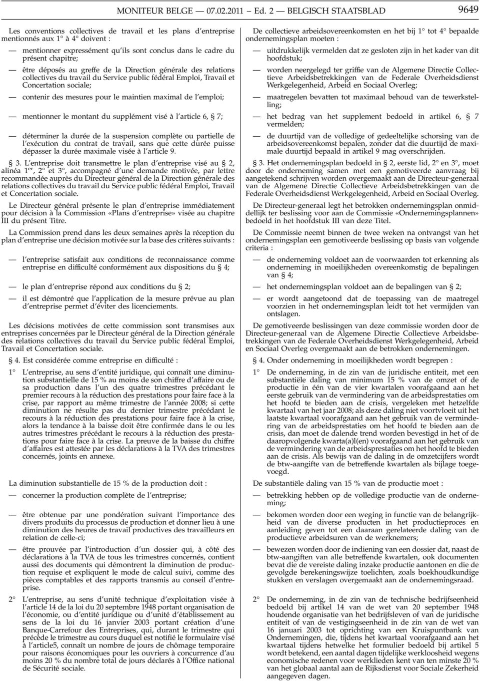 chapitre; être déposés au greffe de la Direction générale des relations collectives du travail du Service public fédéral Emploi, Travail et Concertation sociale; contenir des mesures pour le maintien