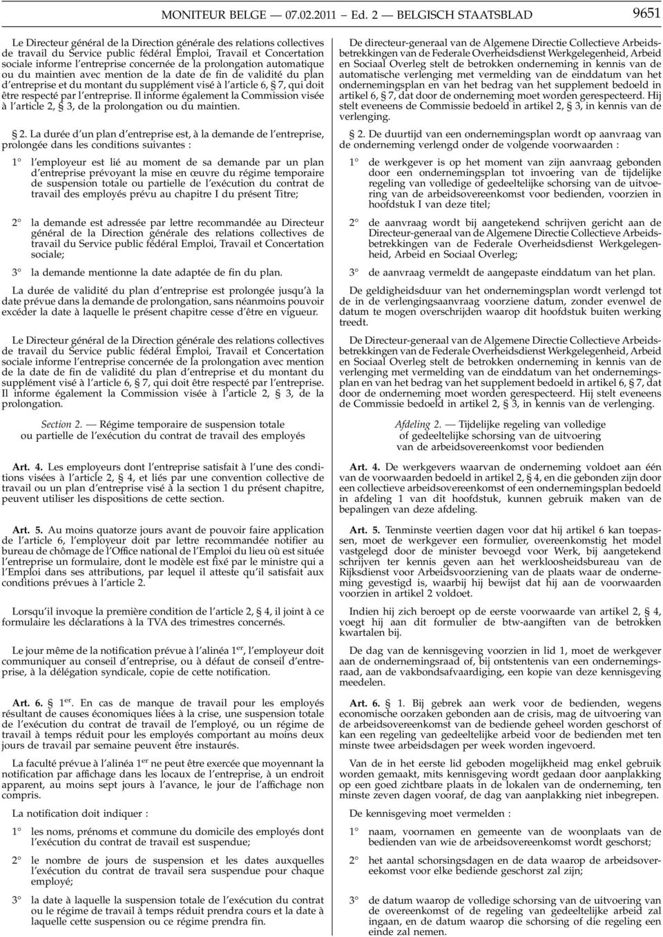 concernée de la prolongation automatique ou du maintien avec mention de la date de fin de validité du plan d entreprise et du montant du supplément viséàl article 6, 7, qui doit être respecté par l