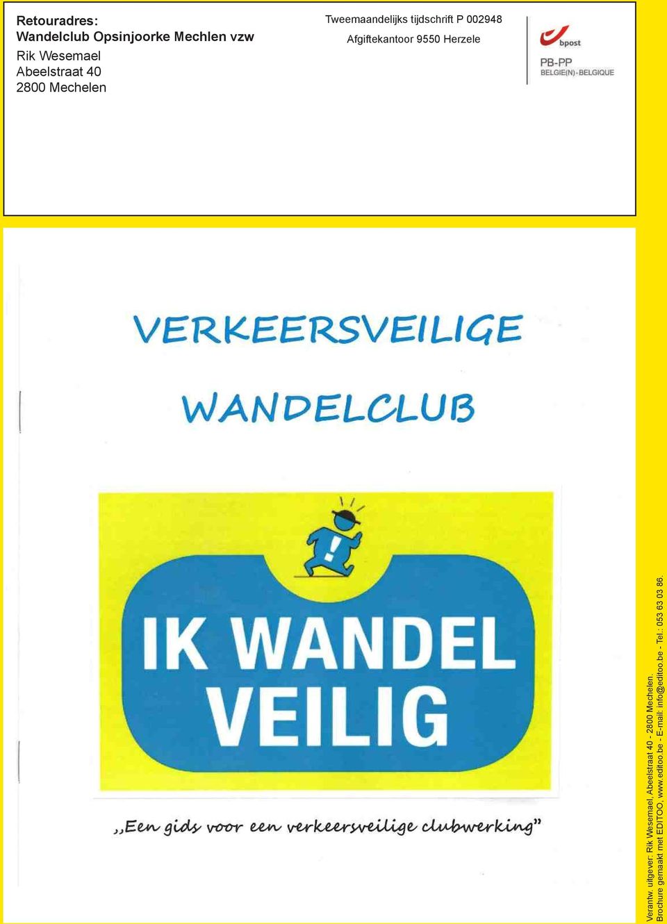 Herzele Verantw. uitgever: Rik Wesemael, Abeelstraat 40-2800 Mechelen.