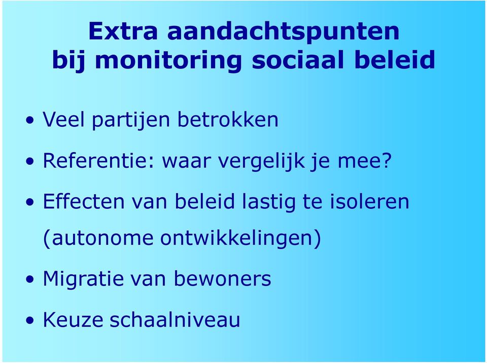 mee? Effecten van beleid lastig te isoleren (autonome