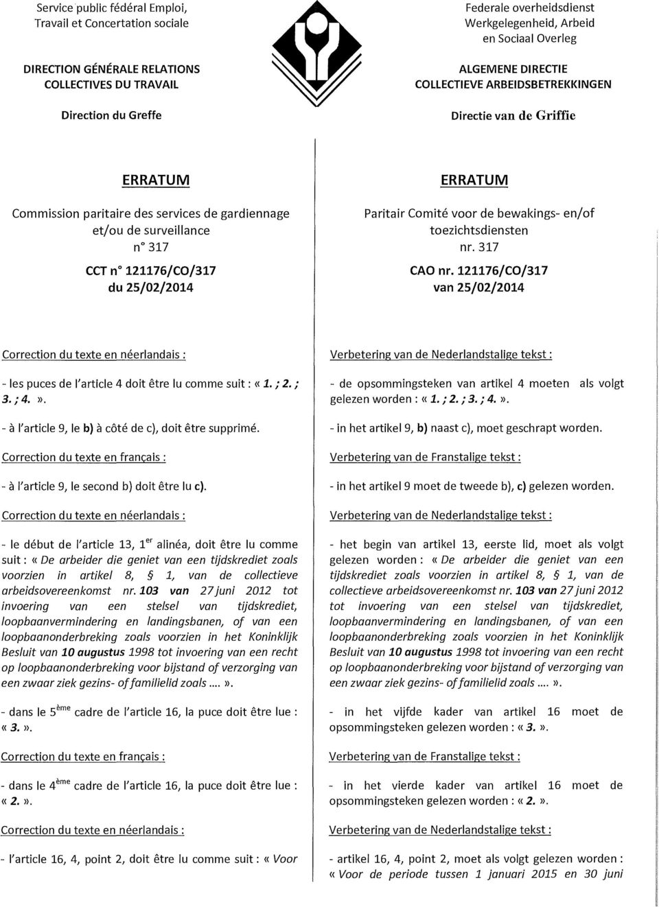 25/02/2014 Paritair Comité voor de bewakings- en/of toezichtsdiensten nr.317 CAOnr.