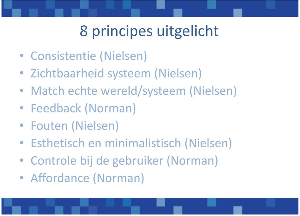 Feedback (Norman) Fouten (Nielsen) Esthetisch en