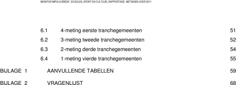 3 2-meting derde tranchegemeenten 54 6.