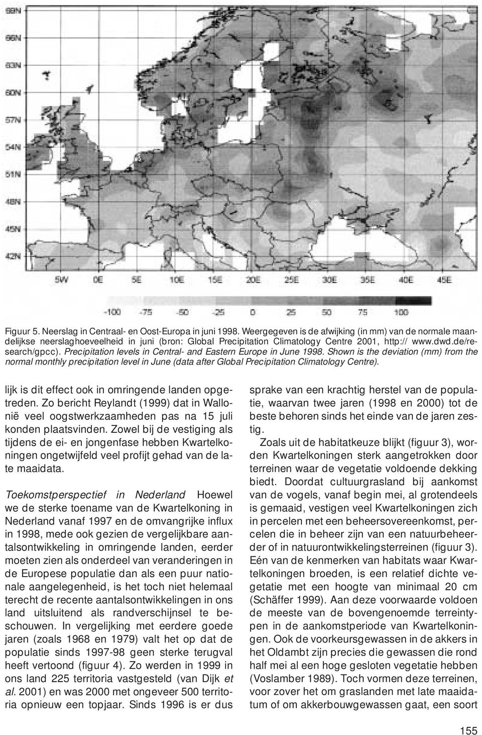 Precipitation levels in Central- and Eastern Europe in June 1998. Shown is the deviation (mm) from the normal monthly precipitation level in June (data after Global Precipitation Climatology Centre).