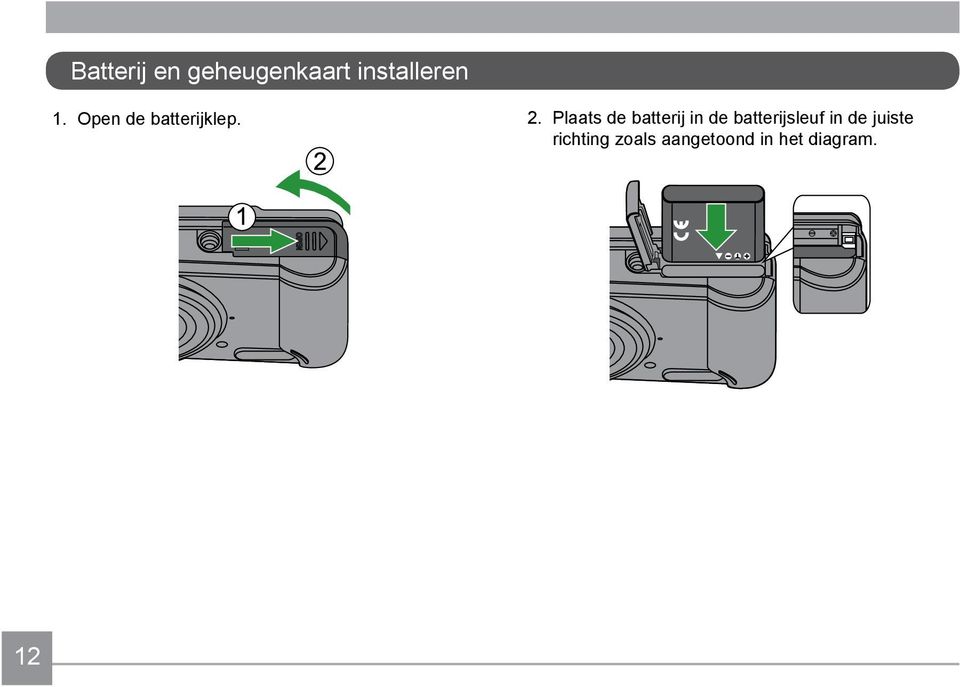 Plaats de batterij in de batterijsleuf