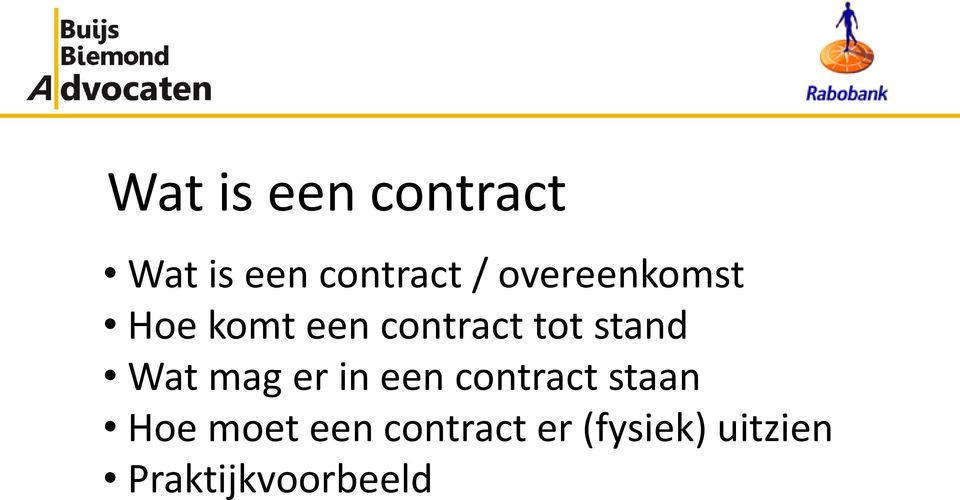 Wat mag er in een contract staan Hoe moet