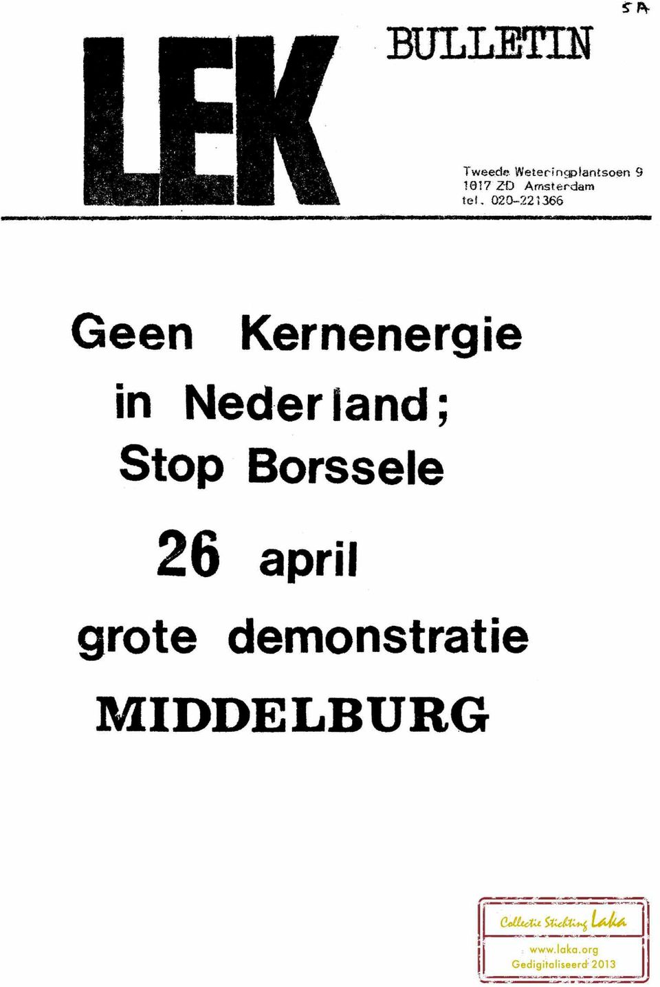 Kernenergie in Neder land; Stop