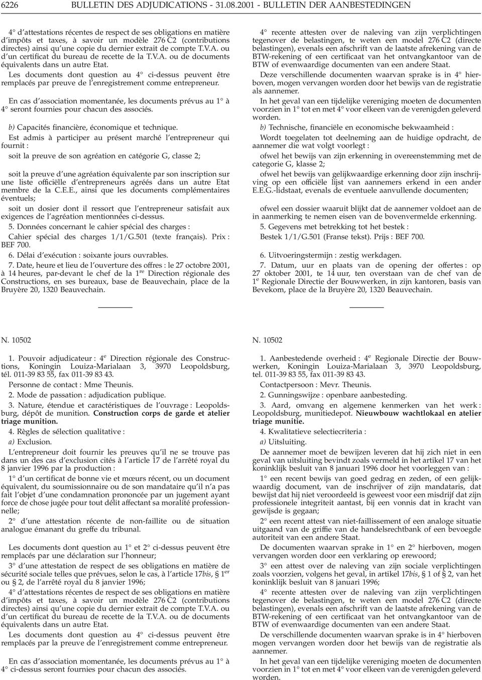 dernier extrait de compte T.V.A. ou d un certificat du bureau de recette de la T.V.A. ou de documents équivalents dans un autre Etat.