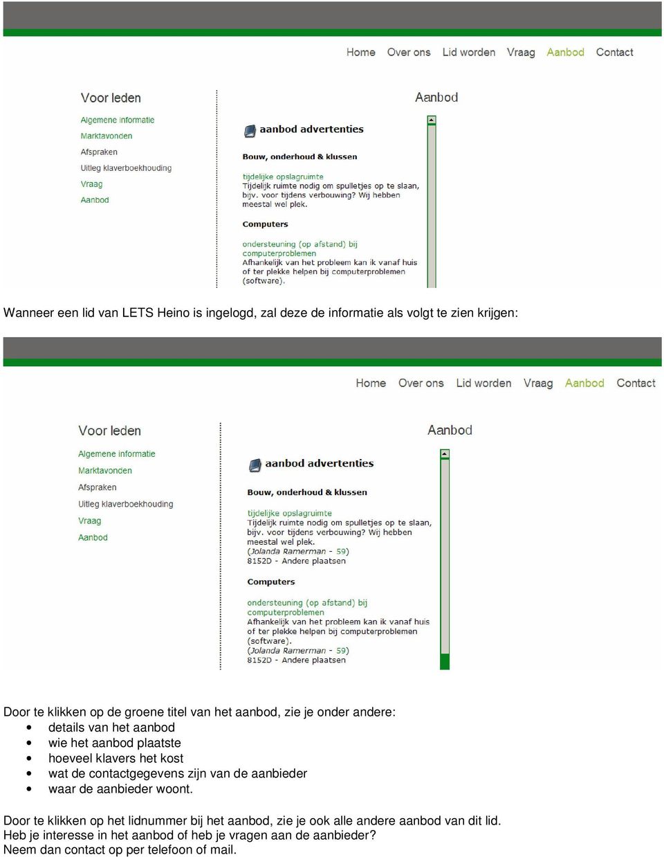 contactgegevens zijn van de aanbieder waar de aanbieder woont.