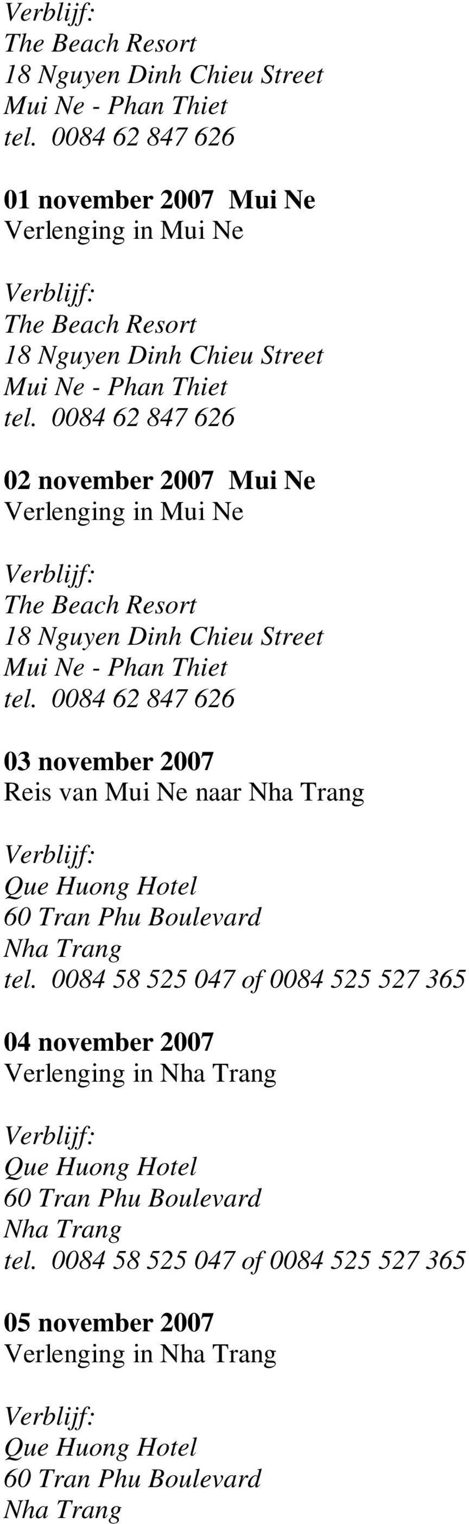 november 2007 Reis van Mui Ne naar 04 november