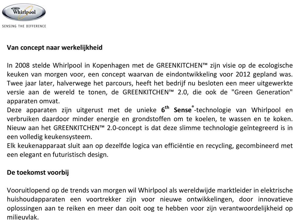 0, die ook de "Green Generation" apparaten omvat.