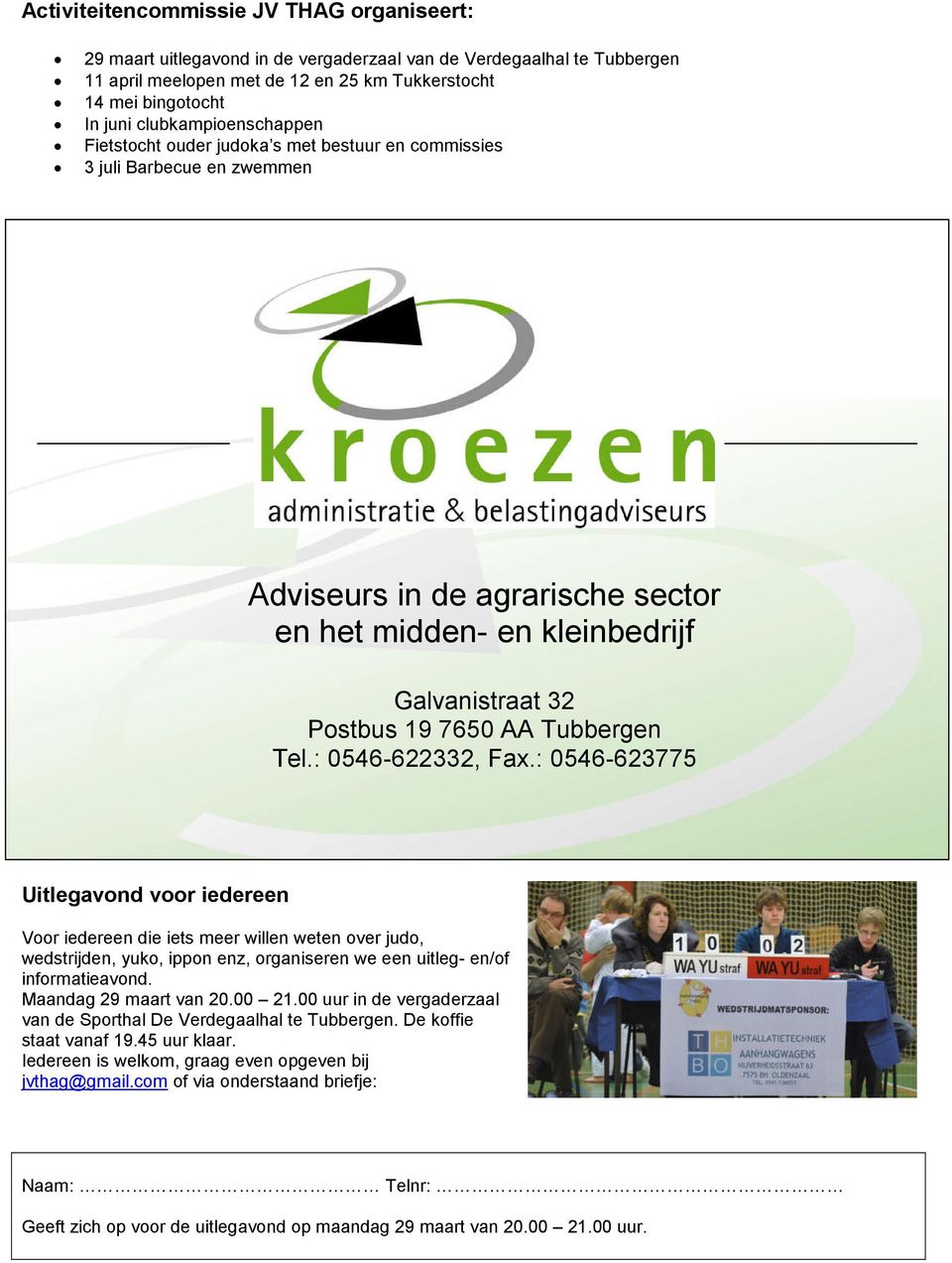 AA Tubbergen Tel.: 0546-622332, Fax.