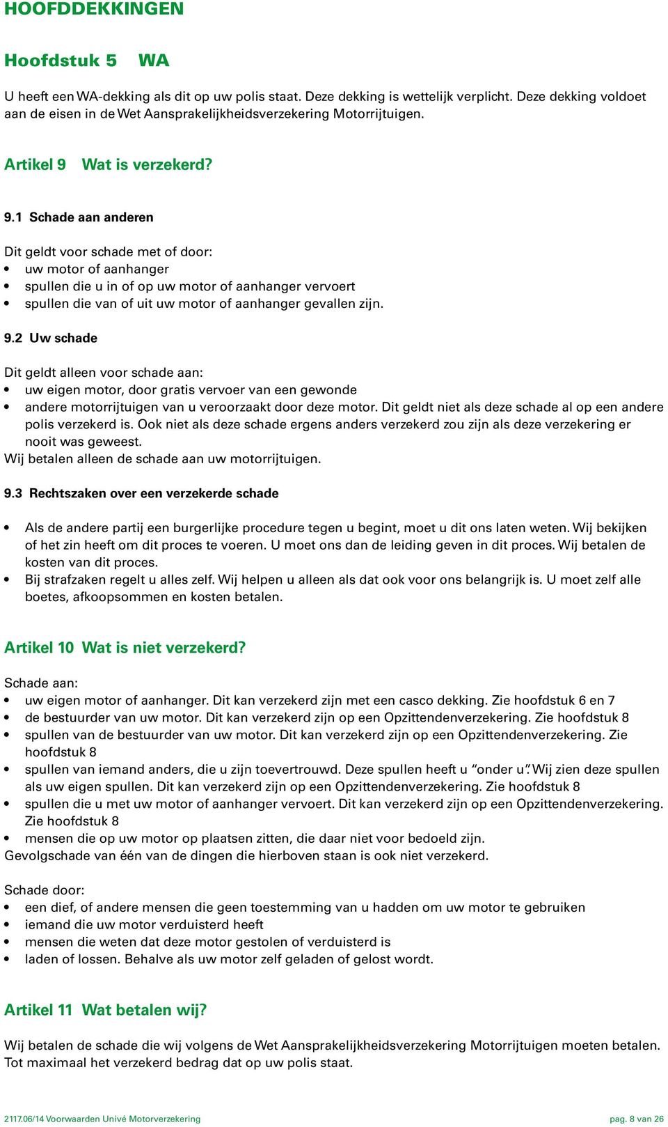 Wat is verzekerd? 9.