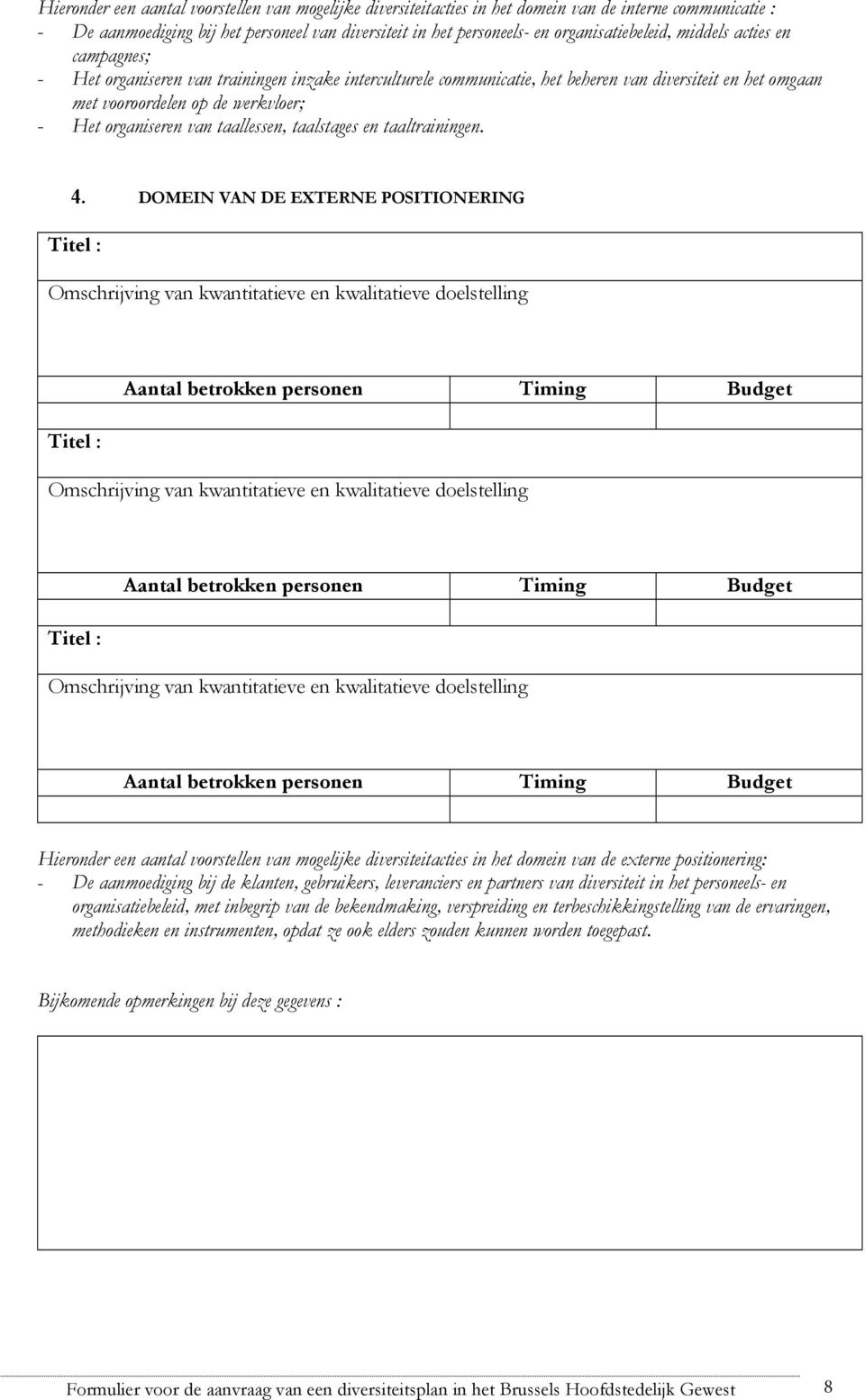 taallessen, taalstages en taaltrainingen. 4.