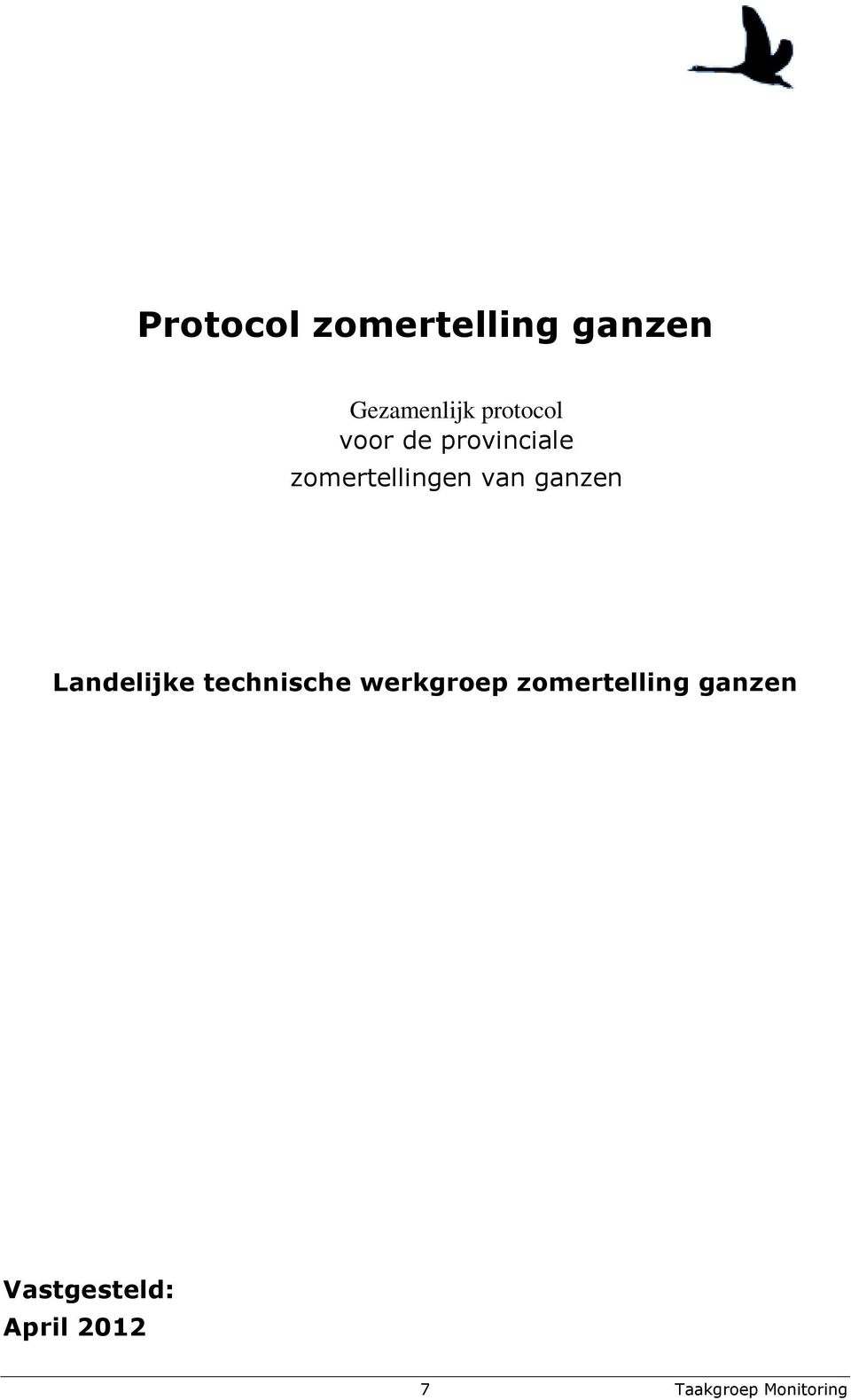 ganzen Landelijke technische werkgroep