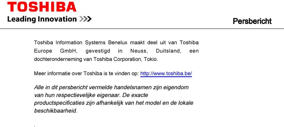 Meer informatie over Toshiba is te vinden op: http://www.toshiba.
