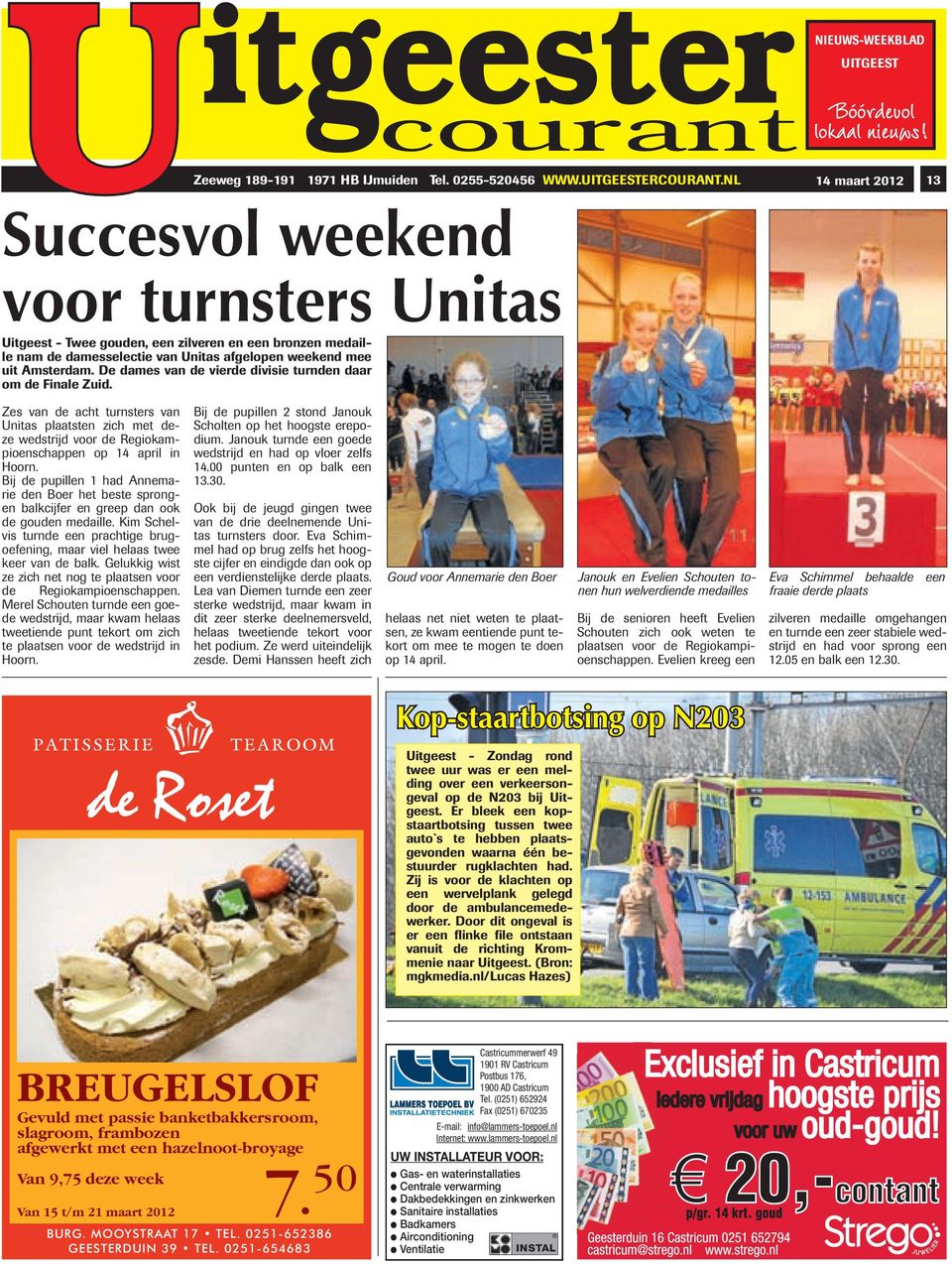 De dames van de vierde divisie turnden daar om de Finale Zuid. Zes van de acht turnsters van Unitas plaatsten zich met deze wedstrijd voor de Regiokampioenschappen op 14 april in Hoorn.