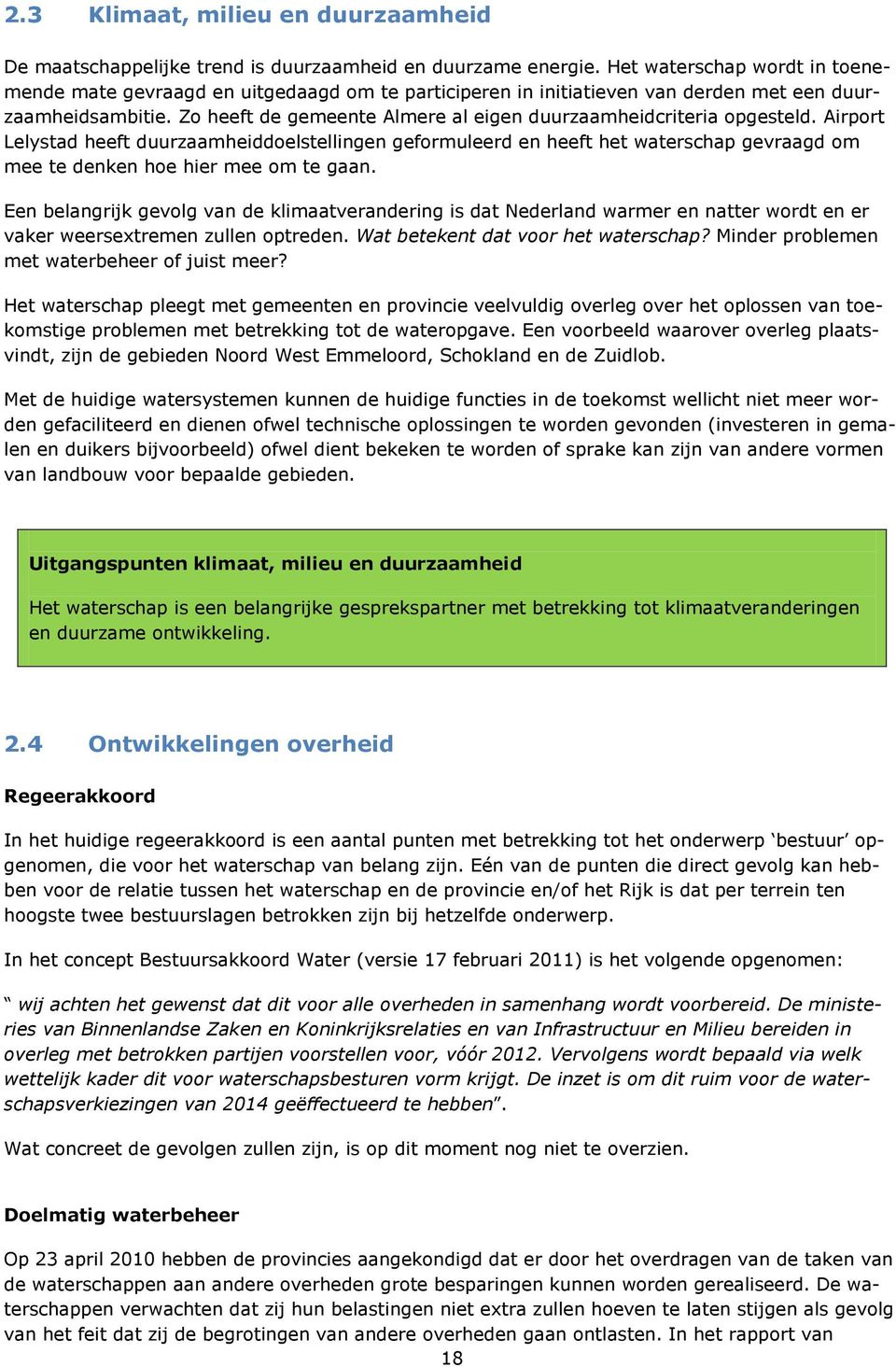 Zo heeft de gemeente Almere al eigen duurzaamheidcriteria opgesteld.