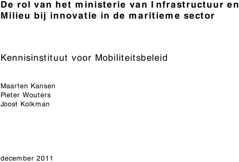 Kennisinstituut voor Mobiliteitsbeleid Maarten