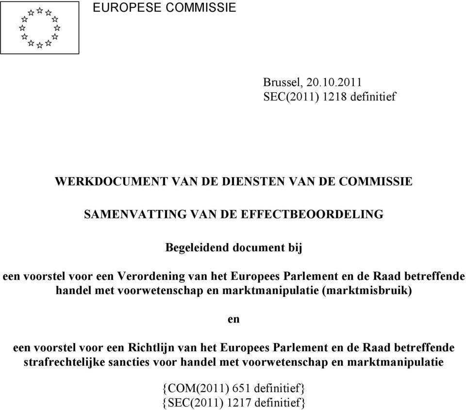 document bij een voorstel voor een Verordening van het Europees Parlement en de Raad betreffende handel met voorwetenschap en