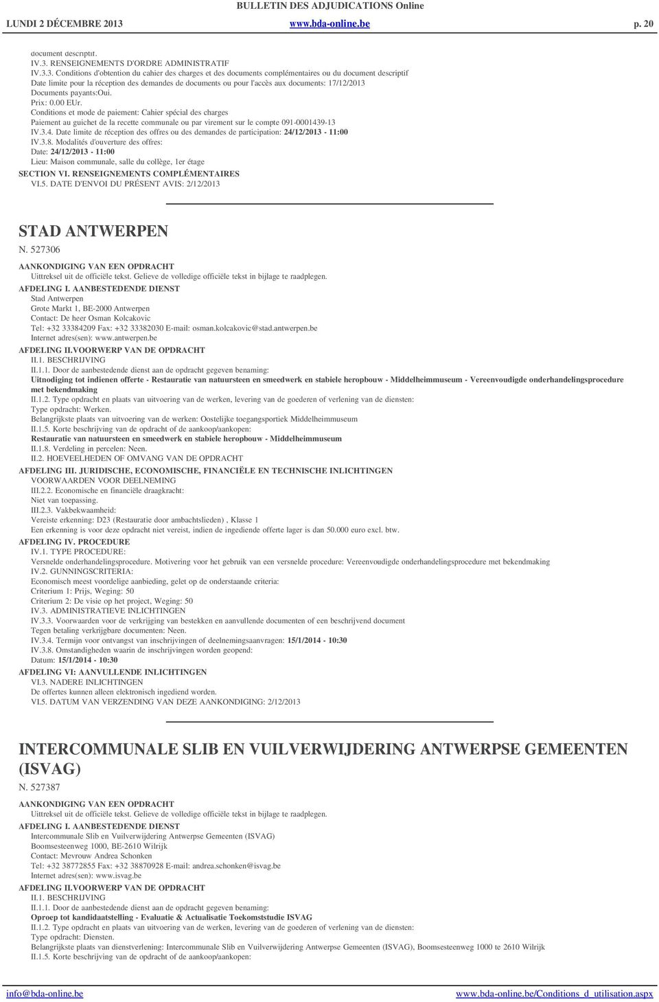 RENSEIGNEMENTS D'ORDRE ADMINISTRATIF IV.3.
