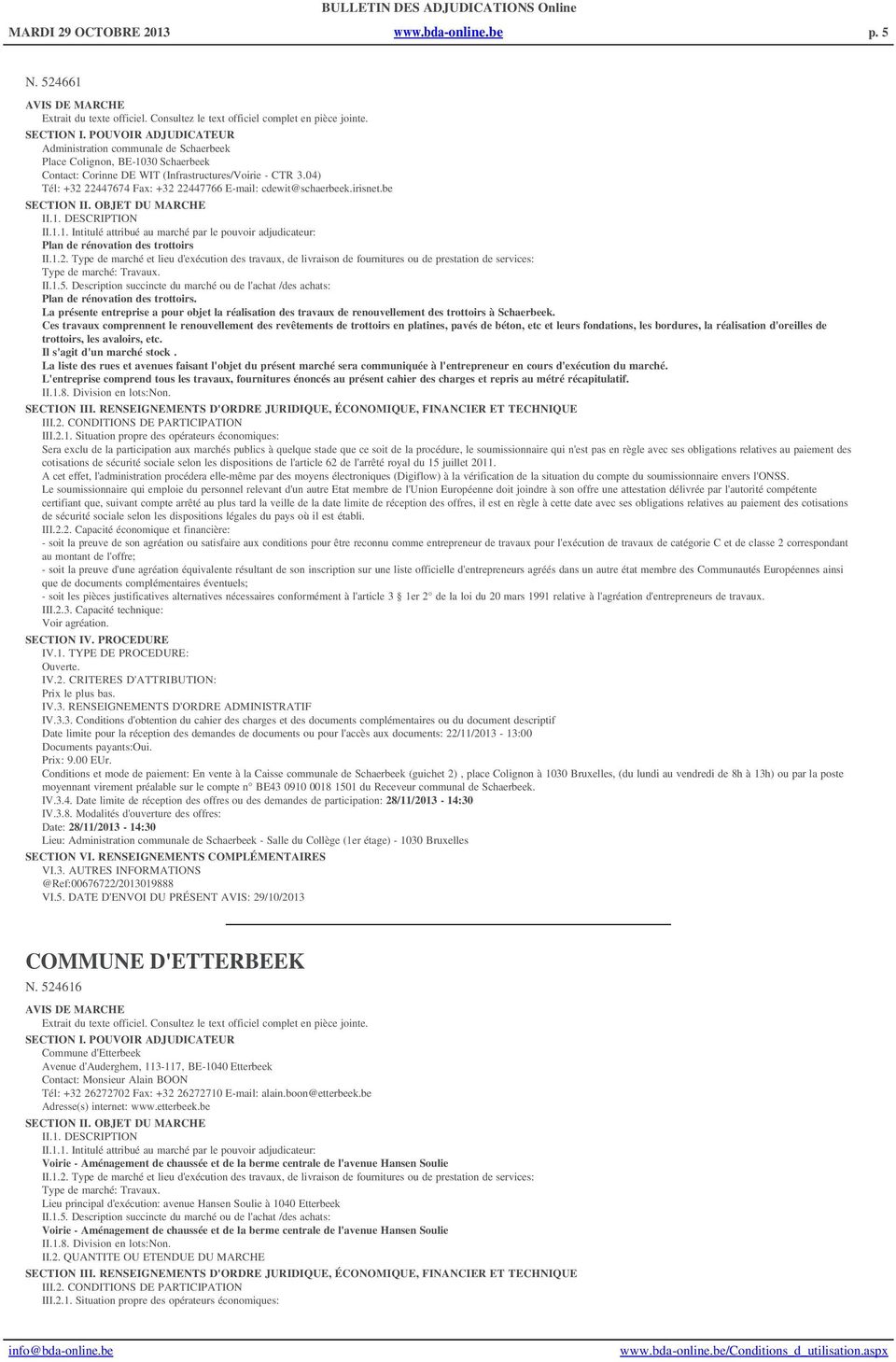 II.1.5. Description succincte du marché ou de l'achat /des achats: Plan de rénovation des trottoirs.