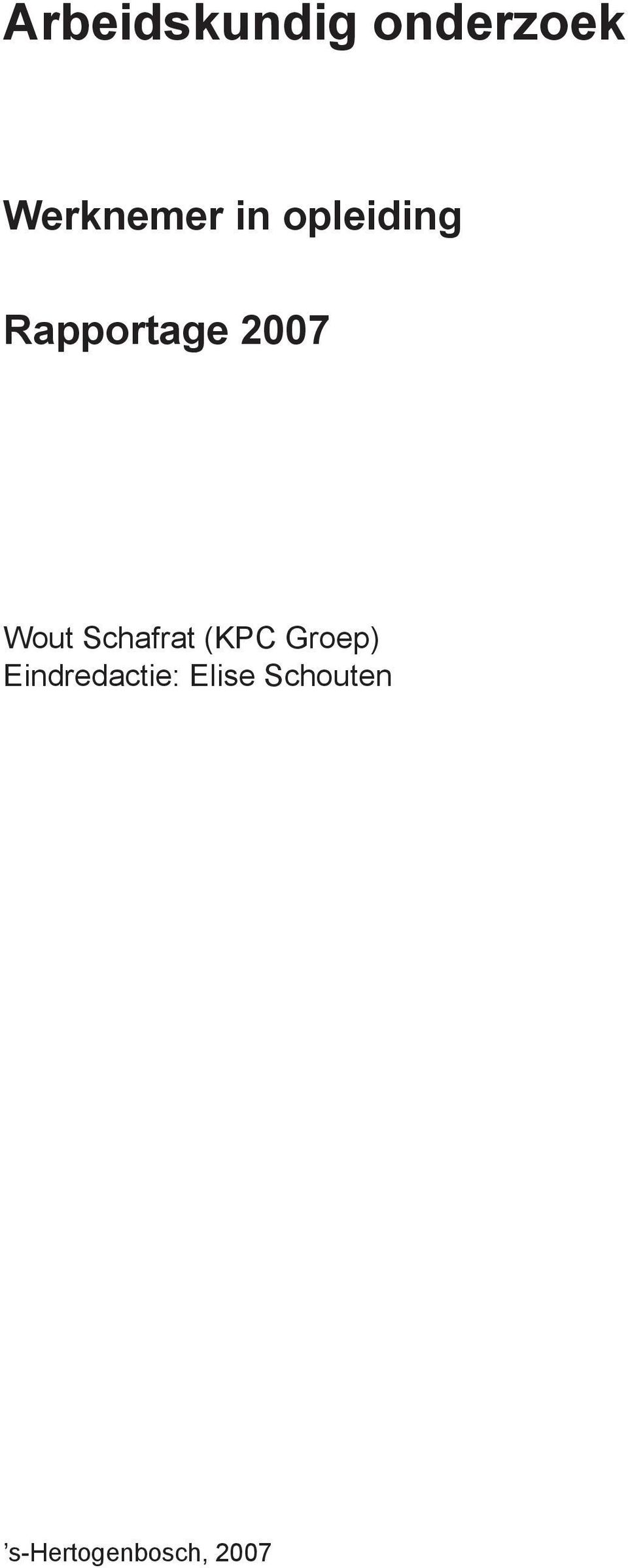 Schafrat (KPC Groep) Eindredactie:
