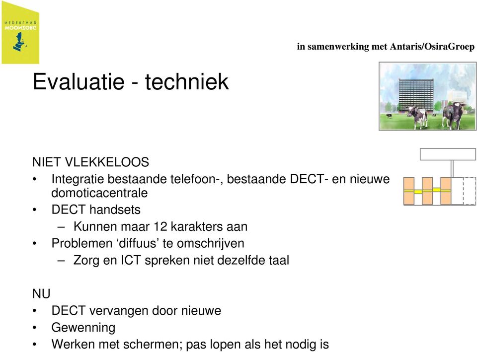 Problemen diffuus te omschrijven Zorg en ICT spreken niet dezelfde taal NU