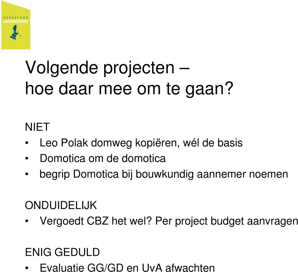 domotica begrip Domotica bij bouwkundig aannemer noemen