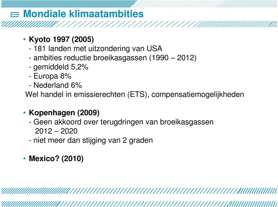 in emissierechten (ETS), compensatiemogelijkheden Kopenhagen (2009) - Geen akkoord over