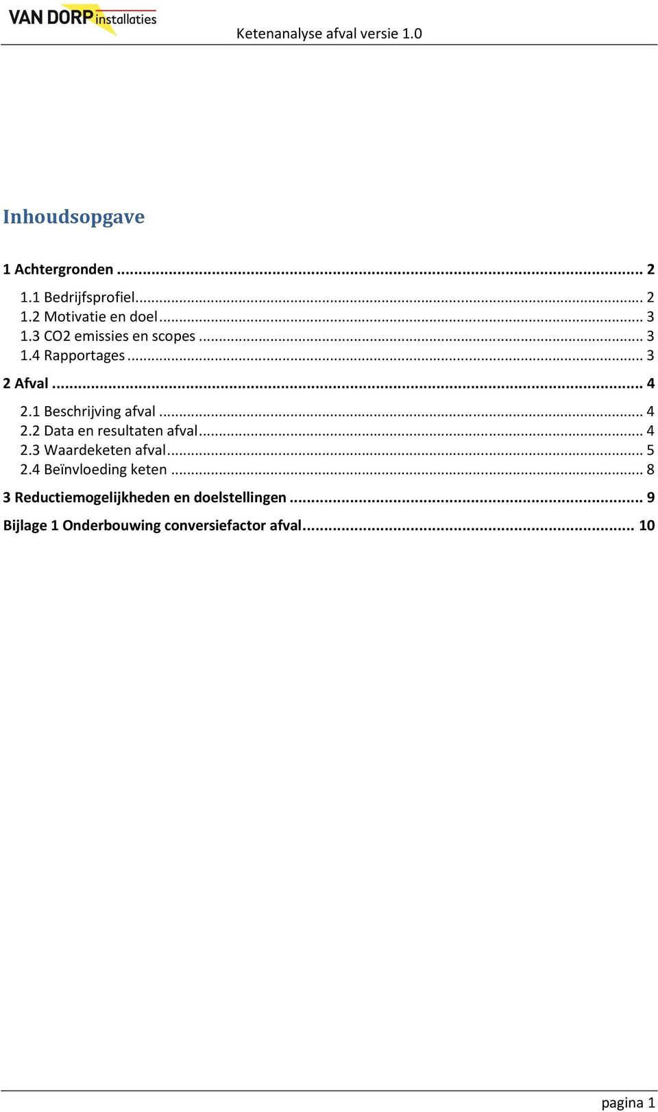 .. 4 2.3 Waardeketen afval... 5 2.4 Beïnvloeding keten.