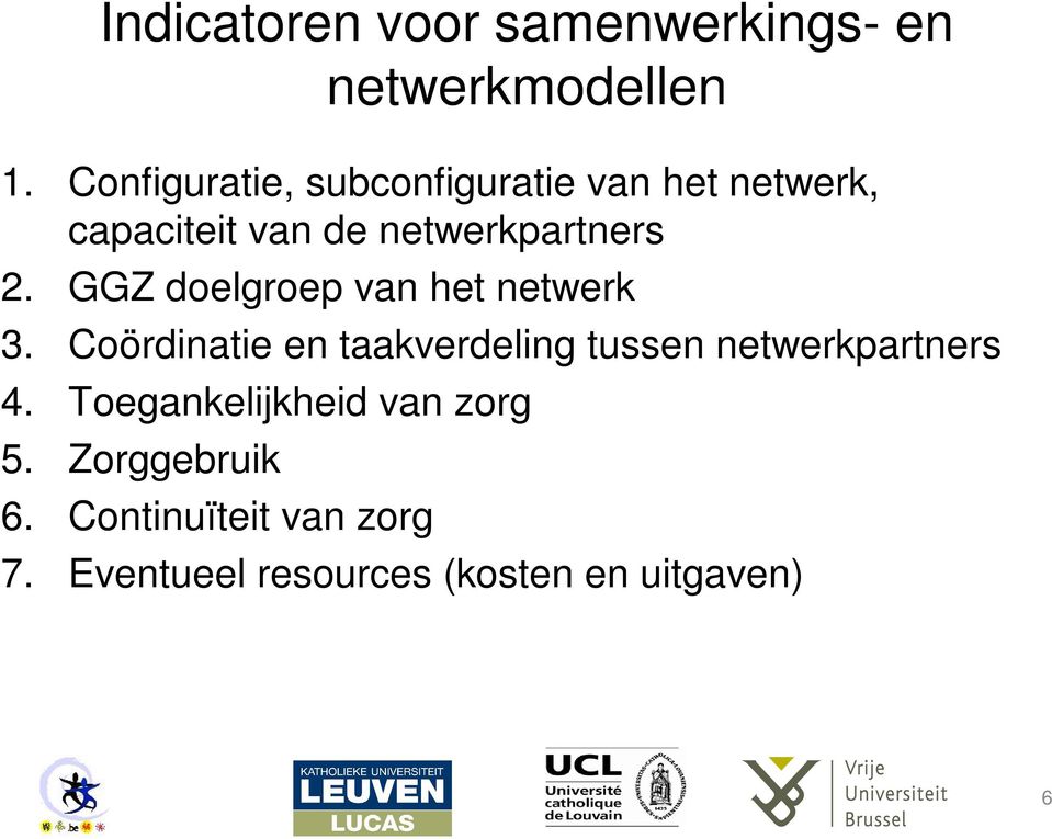 GGZ doelgroep van het netwerk 3.