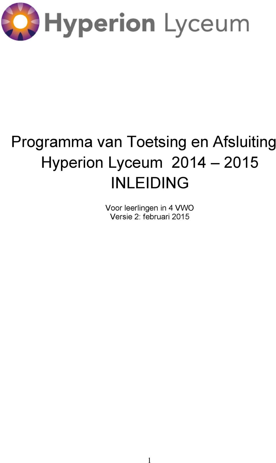 2014 2015 INLEIDING Voor