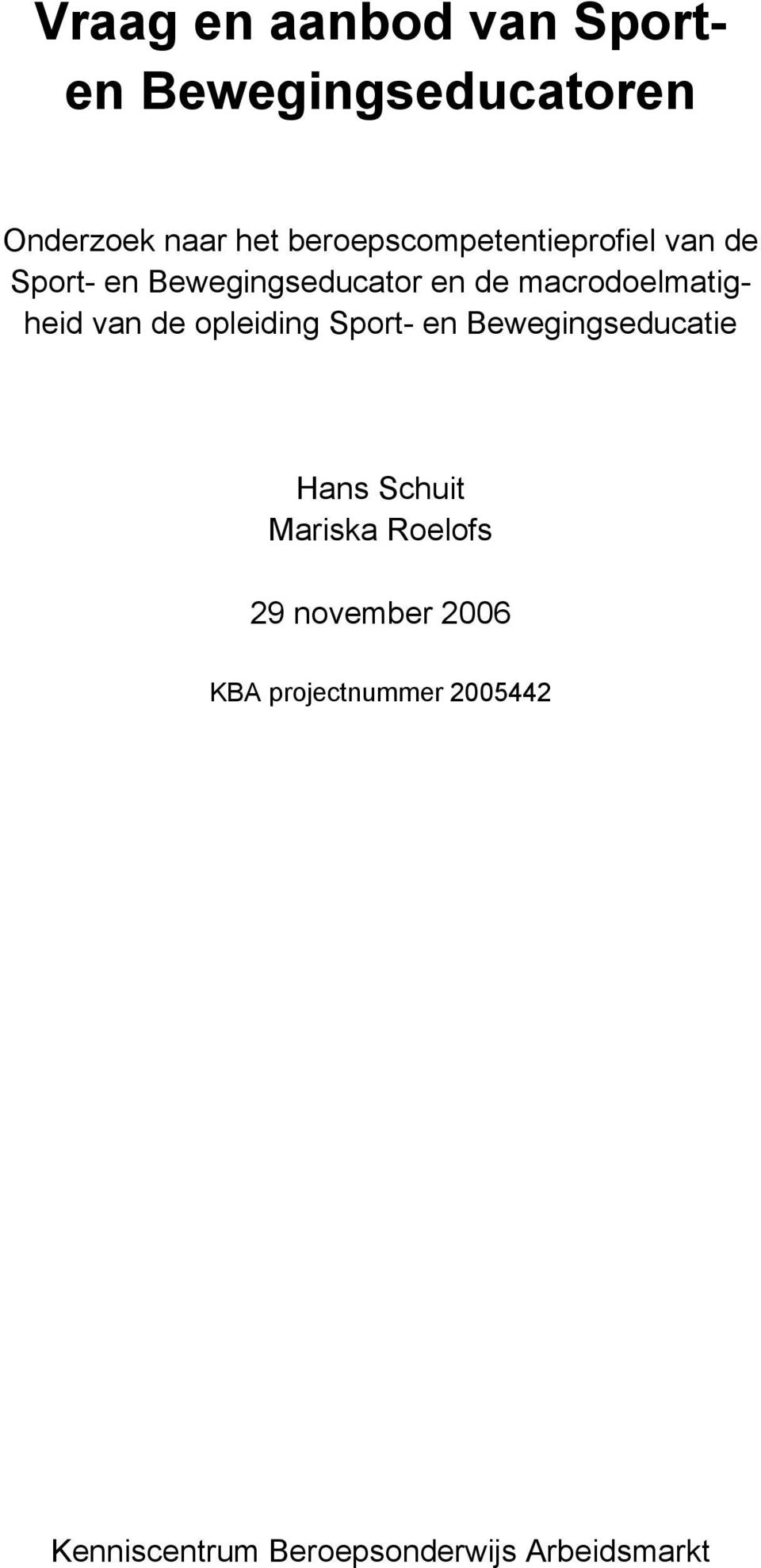 macrodoelmatigheid van de opleiding Sport- en Bewegingseducatie Hans Schuit