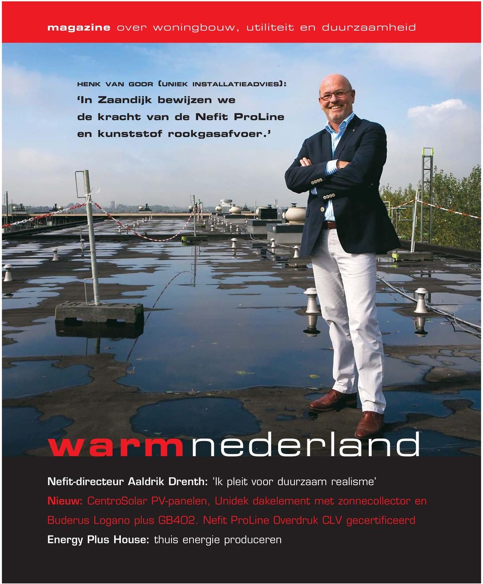 warmnederland Nefit-directeur Aaldrik Drenth: Ik pleit voor duurzaam realisme Nieuw: CentroSolar PV-panelen,