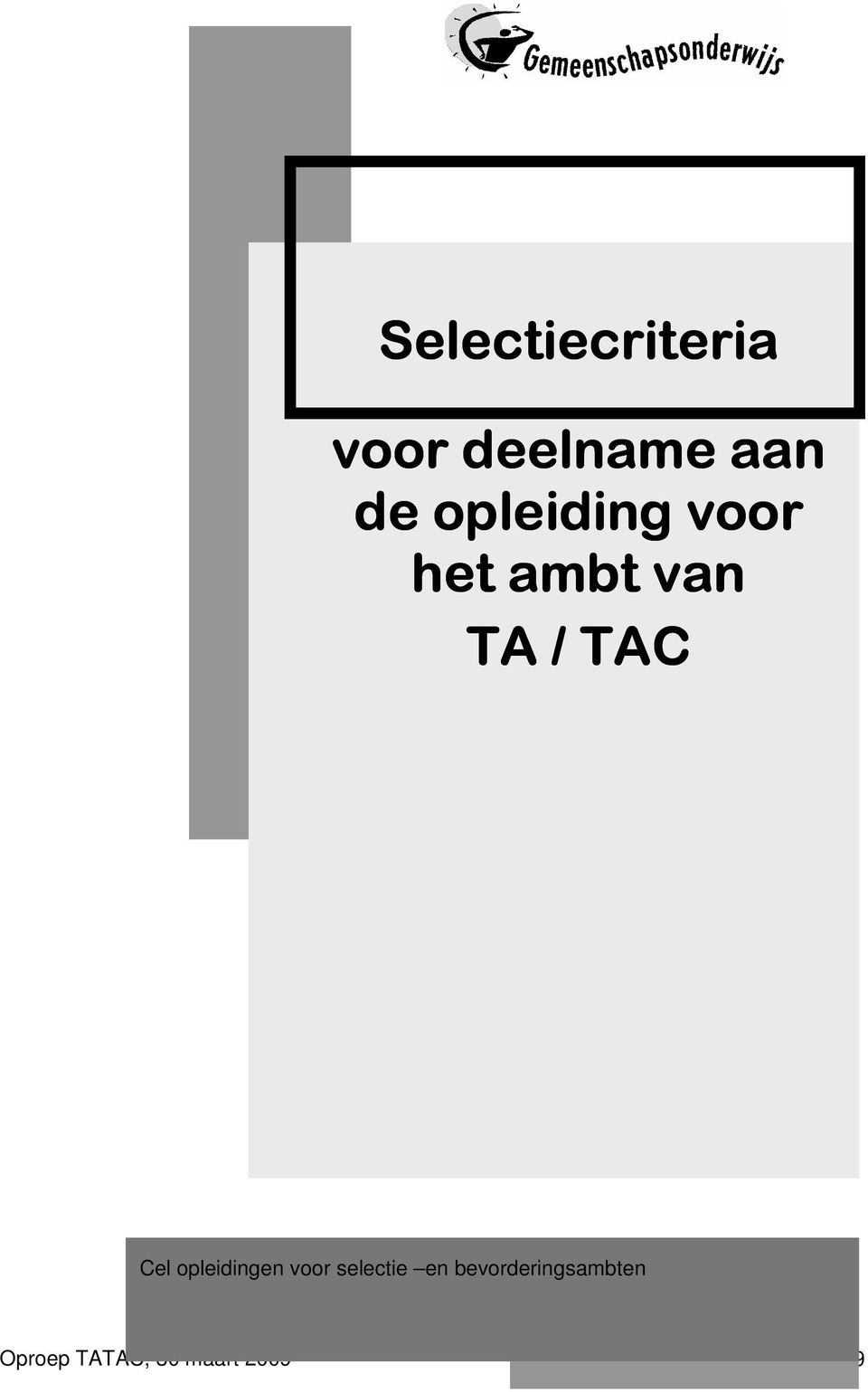 Cel opleidingen voor selectie en