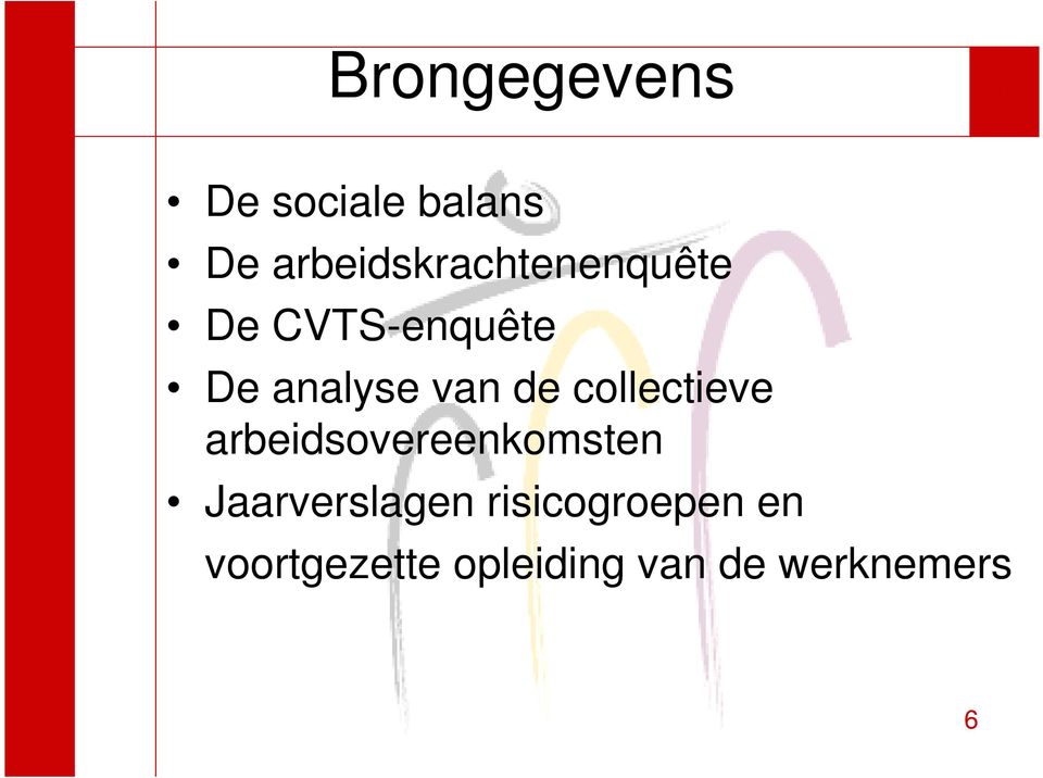 van de collectieve arbeidsovereenkomsten