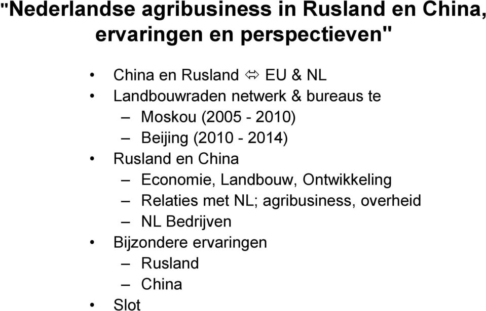 Beijing (2010-2014) Rusland en China Economie, Landbouw, Ontwikkeling Relaties
