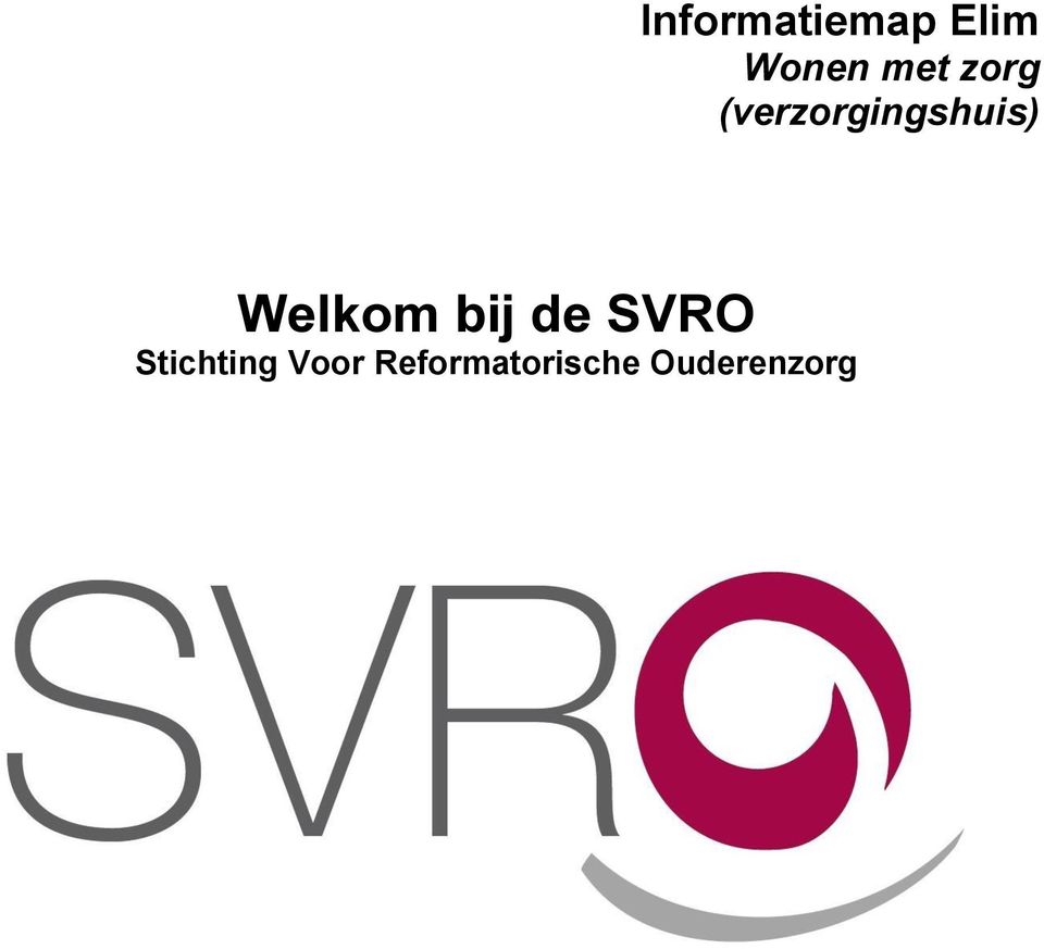 Welkom bij de SVRO Stichting
