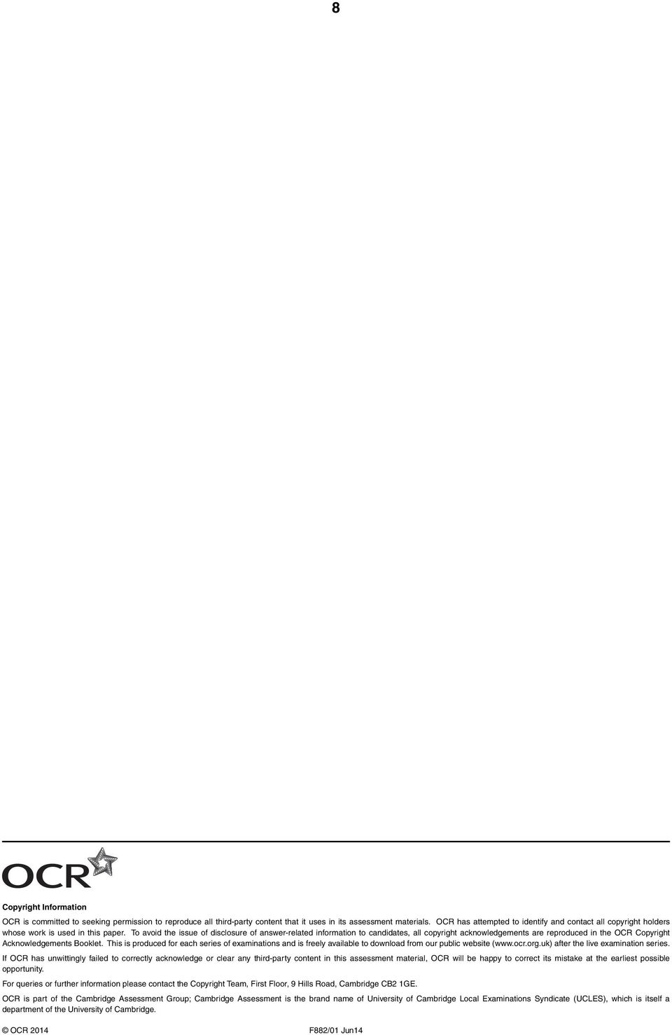 To avoid the issue of disclosure of answer-related information to candidates, all copyright acknowledgements are reproduced in the OCR Copyright Acknowledgements Booklet.